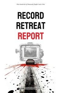  Łukasz Marek Sielski - Record Retreat Report.