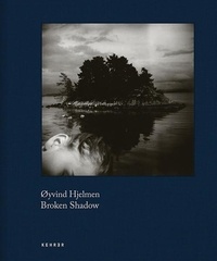Øyvind Hjelmen - Broken Shadow.