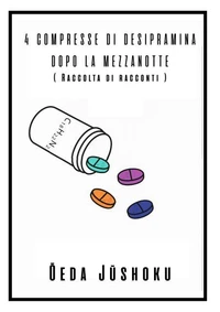 4 compresse di desipramina dopo la mezzanotte
