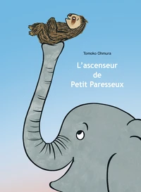 L'ascenseur de Petit Paresseux
