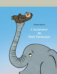 L'ascenseur de Petit Paresseux