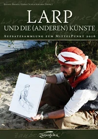 LARP und die (anderen) Künste