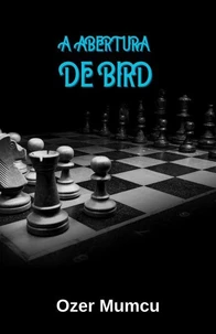 A Abertura De Bird