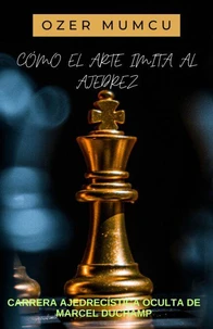 Como el Arte Imıta Al Ajedrez