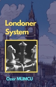 Özer Mumcu - das Londoner System - Chess Opening Series.
