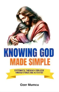 Knowing God Made Simple