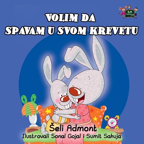  Šeli Admont - Volim da spavam u svom krevetu - Serbian Bedtime Collection.