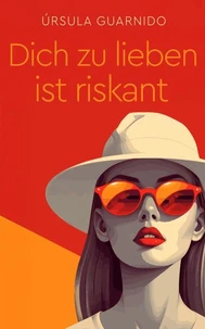 Dich zu lieben ist riskant