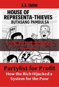 Partylist for Profit: How the Rich Hijacked a System for the Poor