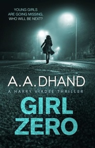 A. A. Dhand - Girl Zero.