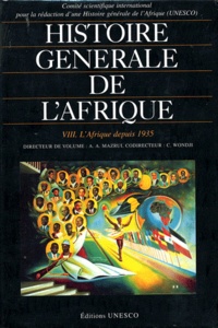 A-A Mazrui - Histoire générale de l'Afrique Tome 8 - L'Afrique depuis 1935.