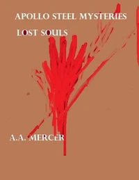 Apollo Steel Mysteries Lost Souls