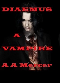  A.A. Mercer - Diaemus a Vampire.