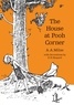 A. A. Milne et E. H. Shepard - The House at Pooh Corner.