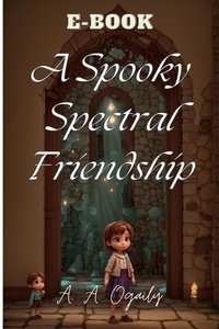  A. A. Ogaily - A Spooky Spectral Friendship.