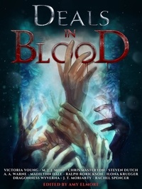  A. A. Warne et  Victoria Young - Deals In Blood - Fantasy Anthologies.