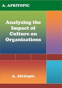  A. Afritopic - Analyzing the Impact of Culture on Organizations.