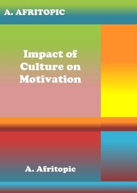  A. Afritopic - Impact of Culture on Motivation.