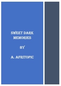  A. Afritopic - Sweet Dark Memories.