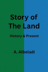 Story of The Land - History &amp; Present