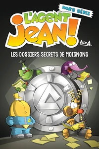 Les dossiers secrets de moignons