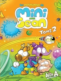 Les expériences de Mini-Jean Tome 2