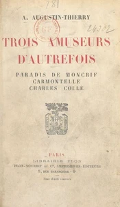 Trois amuseurs d'autrefois