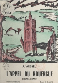 A. Aussel et E. Cuq - L'appel du Rouergue - Poème-chant.