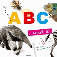 A, B, C ... und Z - Tierischer Buchstabenspaß.