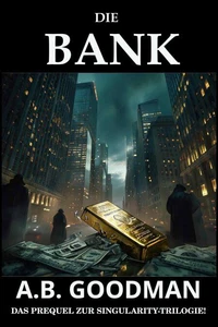 Die Bank: Ein Finanz- und Justizthriller aus der Wall Street