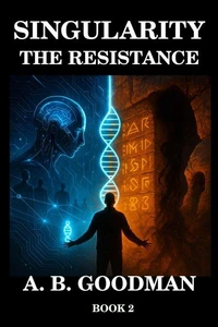 SINGULARITY: THE RESISTANCE