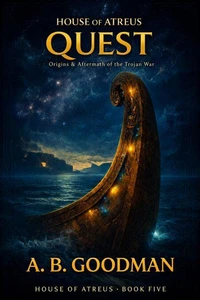 The Quest: Origins &amp; Aftermath of the Trojan War