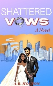 Livres audio à télécharger gratuitement Shattered Vows - Fate Of The Vows Series, #1 CHM ePub par  in French 9798227412386