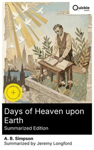 Days of Heaven upon Earth (Summarized Edition)