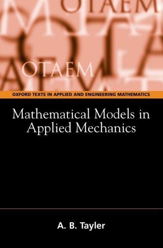 A-B Tayler - Mathematical Models In Applied Mechanics.