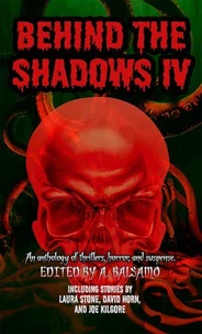 Behind the Shadows IV