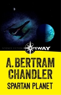 A. Bertram Chandler - Spartan Planet.