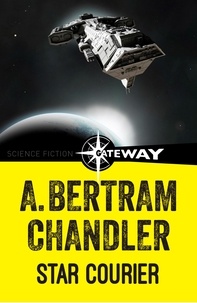 A. Bertram Chandler - Star Courier.