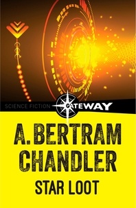 A. Bertram Chandler - Star Loot.