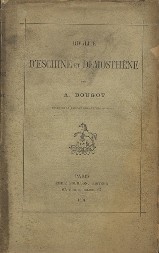 A Bougot - Rivalité d'Eschine et Démosthène.