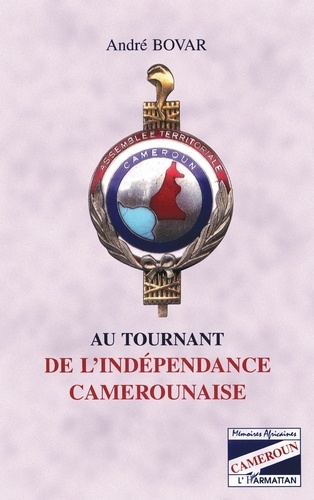 Au Tournant De L'Independance Camerounaise