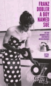A Boy Named Sue - Aus den Memoiren eines zerstreuten Musikliebhabers.