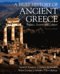 A Brief History of Ancient Greece - Politics, Society and Culture.