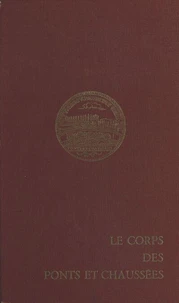Le corps des Ponts et Chaussées
