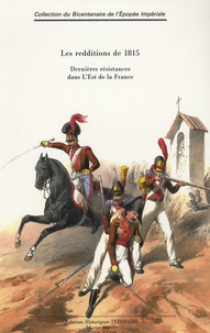 A Bulos - Les redditions de 1815 - Dernières résistances dans l'Est de la France.