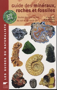 A-C Bishop et W-R Hamilton - Guide des minéraux, roches et fossiles - Toutes les merveilles du sol et du sous-sol.