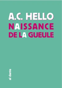 Naissance de la gueule