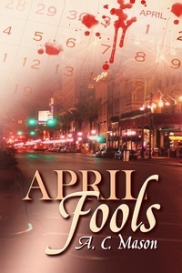  A.C. Mason - April Fools - Susan Foret, Mystery Writer, #1.