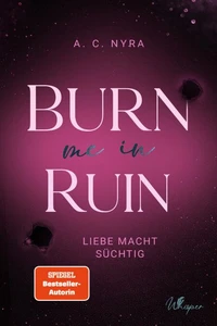 Burn me in Ruin