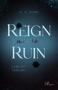 Reign me in Ruin